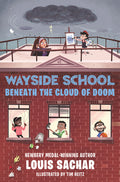 Cover Image for Wayside School Beneath the Cloud of Doom -- Louis Sachar, Hardcover