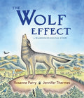 Cover Image for The Wolf Effect: A Wilderness Revival Story -- Rosanne Parry, Hardcover