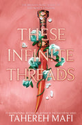 Cover Image for These Infinite Threads -- Tahereh Mafi, Hardcover