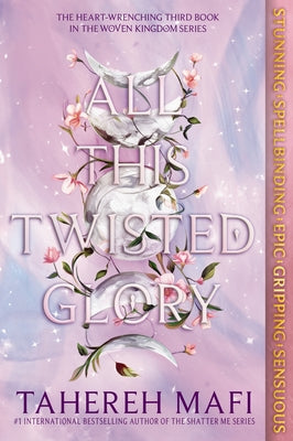 Cover Image for All This Twisted Glory -- Tahereh Mafi, Paperback