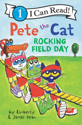 Cover Image for Pete the Cat: Rocking Field Day -- James Dean, Hardcover