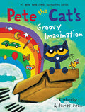 Cover Image for Pete the Cat's Groovy Imagination -- James Dean, Hardcover