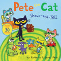 Cover Image for Pete the Cat: Show-And-Tell: Includes Over 30 Stickers! -- James Dean, Paperback