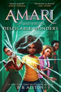 Cover Image for Amari and the Despicable Wonders -- B. B. Alston, Hardcover