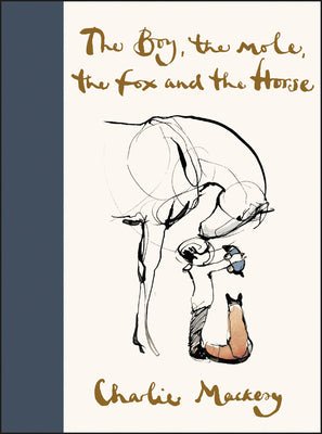 Cover Image for The Boy, the Mole, the Fox and the Horse -- Charlie Mackesy, Hardcover