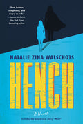 Cover Image for Hench -- Natalie Zina Walschots, Paperback