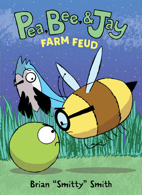Cover Image for Pea, Bee, & Jay #4: Farm Feud: A Graphic Novel -- Brian Smitty Smith, Paperback
