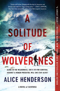 Cover Image for A Solitude of Wolverines: A Novel of Suspense -- Alice Henderson, Paperback