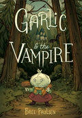 Cover Image for Garlic and the Vampire: A Graphic Novel -- Bree Paulsen, Paperback