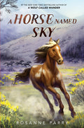 Cover Image for A Horse Named Sky -- Rosanne Parry, Hardcover