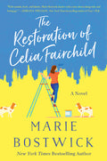 Cover Image for The Restoration of Celia Fairchild -- Marie Bostwick, Paperback