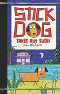 Cover Image for Stick Dog Takes Out Sushi -- Tom Watson, Hardcover