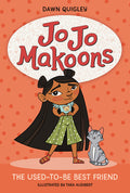 Cover Image for Jo Jo Makoons: The Used-To-Be Best Friend -- Dawn Quigley, Paperback