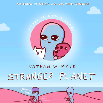 Cover Image for Stranger Planet -- Nathan W. Pyle, Hardcover