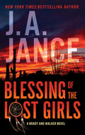 Cover Image for Blessing of the Lost Girls: A Brady and Walker Family Novel -- J. A. Jance, Mass Market Paperback