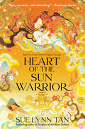 Cover Image for Heart of the Sun Warrior -- Sue Lynn Tan, Hardcover