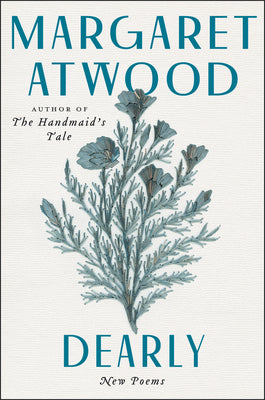 Cover Image for Dearly: New Poems -- Margaret Atwood, Paperback