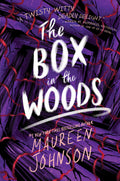 Cover Image for The Box in the Woods -- Maureen Johnson, Paperback