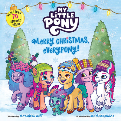 Cover Image for My Little Pony: Merry Christmas, Everypony!: Includes More Than 50 Stickers! a Christmas Holiday Book for Kids -- Hasbro, Paperback