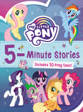 Cover Image for My Little Pony: 5-Minute Stories: Includes 10 Pony Tales! -- Hasbro, Hardcover
