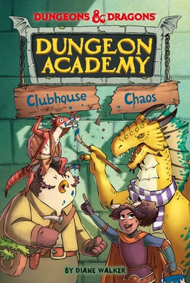 Cover Image for Dungeons & Dragons: Clubhouse Chaos -- Diane Walker, Paperback
