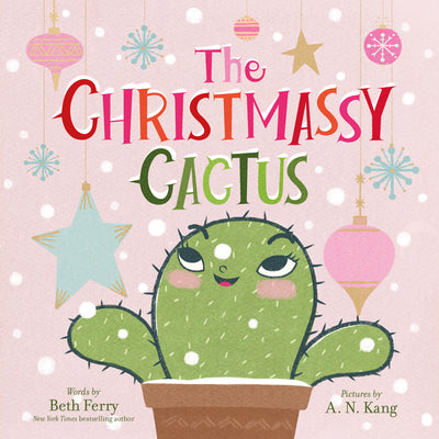 Cover Image for The Christmassy Cactus -- Beth Ferry, Hardcover