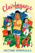 Cover Image for Clairboyance -- Kristiana Kahakauwila, Hardcover