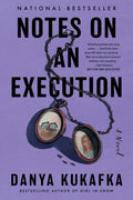 Cover Image for Notes on an Execution -- Danya Kukafka, Paperback
