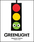 Cover Image for Greenlight: A Children's Picture Book about an Essential Neighborhood Traffic Light -- Breanna Carzoo, Hardcover