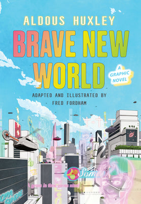 Cover Image for Brave New World: A Graphic Novel -- Aldous Huxley, Hardcover