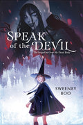 Cover Image for Speak of the Devil: A Witchy Graphic Novel -- Sweeney Boo, Paperback