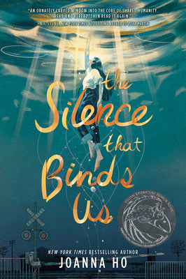 Cover Image for The Silence That Binds Us -- Joanna Ho, Paperback