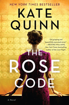 Cover Image for The Rose Code -- Kate Quinn, Hardcover