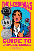 Cover Image for The Lesbiana's Guide to Catholic School -- Sonido Reyes, Paperback