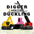Cover Image for The Digger and the Duckling -- Joseph Kuefler, Hardcover