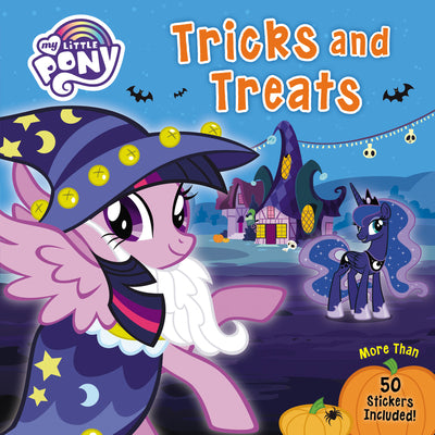 Cover Image for My Little Pony: Tricks and Treats: More Than 50 Stickers Included! -- Hasbro, Paperback