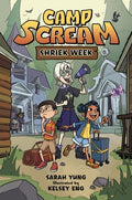 Cover Image for Camp Scream #1: Shriek Week -- Sarah Yung, Hardcover