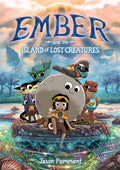 Cover Image for Ember and the Island of Lost Creatures: A Graphic Novel -- Jason Pamment, Paperback