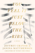 Cover Image for You Feel It Just Below the Ribs -- Jeffrey Cranor, Paperback