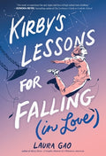 Cover Image for Kirby's Lessons for Falling (in Love): A Graphic Novel -- Laura Gao, Hardcover