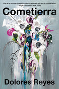Cover Image for Eartheater \ Cometierra (Spanish edition) -- Dolores Reyes, Paperback