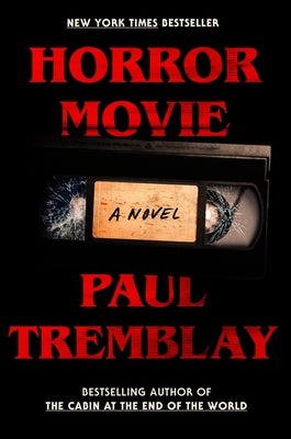 Cover Image for Horror Movie -- Paul Tremblay, Hardcover