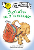 Cover Image for Bizcocho Va a la Escuela: Biscuit Goes to School (Spanish Edition) -- Alyssa Satin Capucilli, Paperback