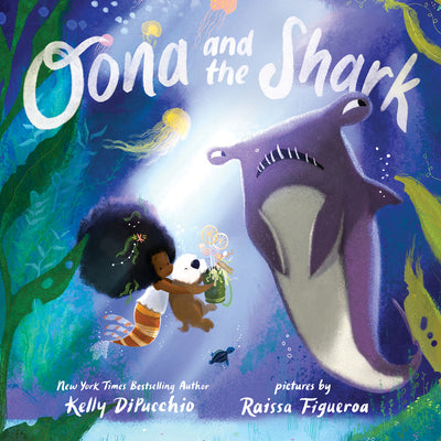 Cover Image for Oona and the Shark -- Kelly Dipucchio, Hardcover