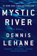 Cover Image for Mystic River -- Dennis Lehane, Paperback