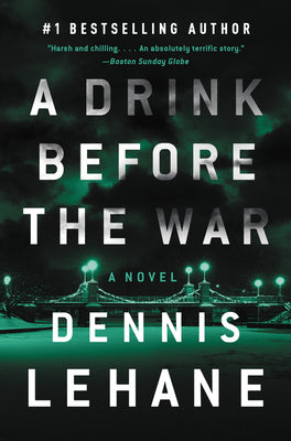 Cover Image for A Drink Before the War: The First Kenzie and Gennaro Novel -- Dennis Lehane, Paperback