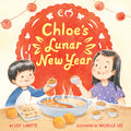 Cover Image for Chloe's Lunar New Year -- Lily Lamotte, Hardcover