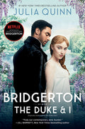 Cover Image for Bridgerton [Tv Tie-In]: The Duke and I -- Julia Quinn, Paperback