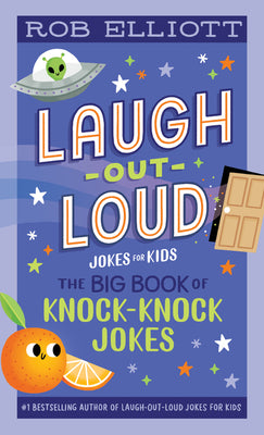 Cover Image for Laugh-Out-Loud: The Big Book of Knock-Knock Jokes -- Rob Elliott, Paperback
