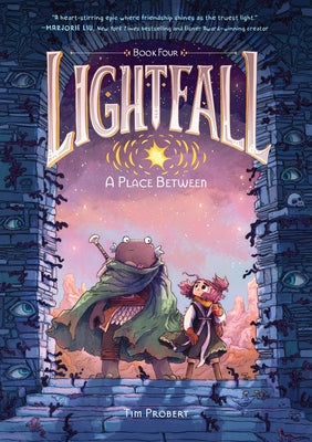 Cover Image for Lightfall: A Place Between: A Graphic Novel -- Tim Probert, Hardcover
